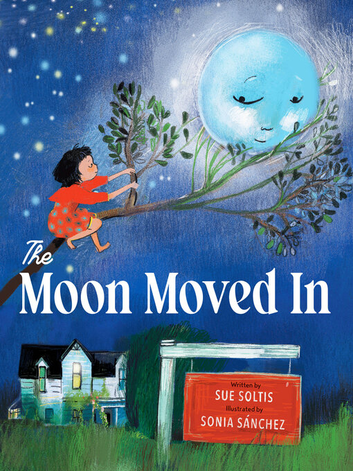 Title details for The Moon Moved In by Sue Soltis - Available